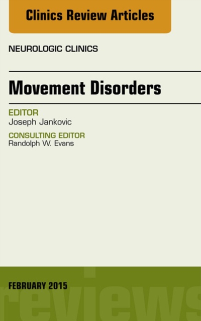 Movement Disorders, An Issue of Neurologic Clinics, EPUB eBook