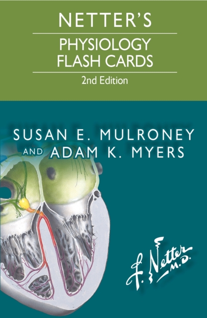 Netter's Physiology Flash Cards : Netter's Physiology Flash Cards E-Book, PDF eBook
