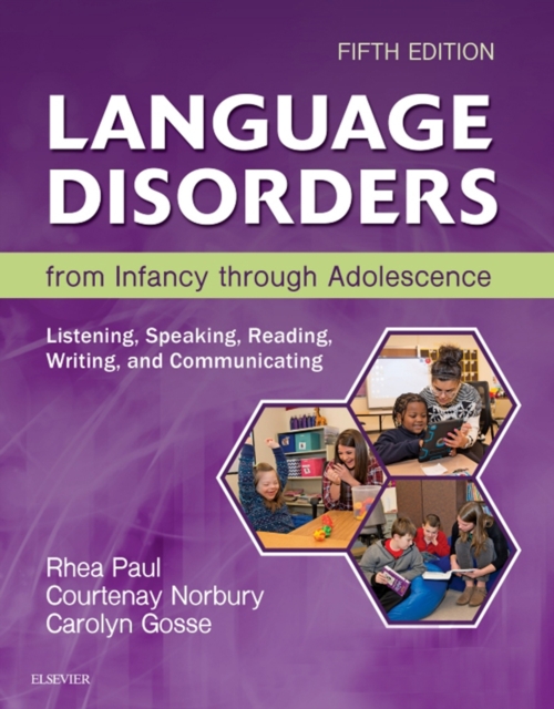 Language Disorders from Infancy Through Adolescence - E-Book : Language Disorders from Infancy Through Adolescence - E-Book, EPUB eBook