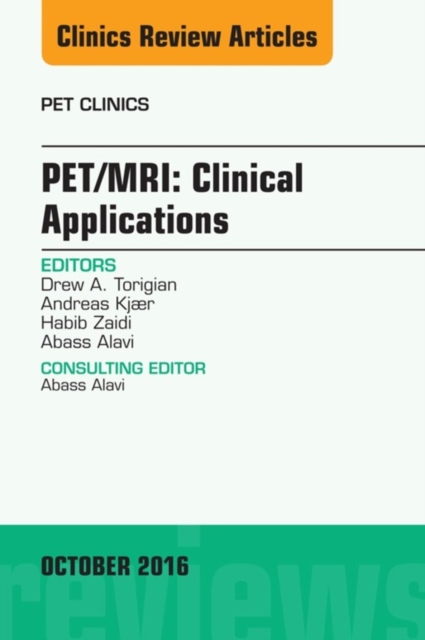 PET/MRI: Clinical Applications, An Issue of PET Clinics, EPUB eBook