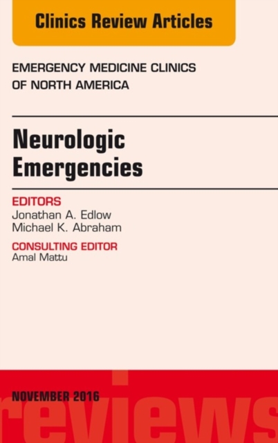 Neurologic Emergencies, An Issue of Emergency Medicine Clinics of North America, EPUB eBook