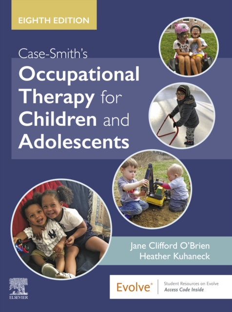 Case-Smith's Occupational Therapy for Children and Adolescents - E-Book, EPUB eBook
