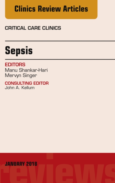 Sepsis, An Issue of Critical Care Clinics, EPUB eBook