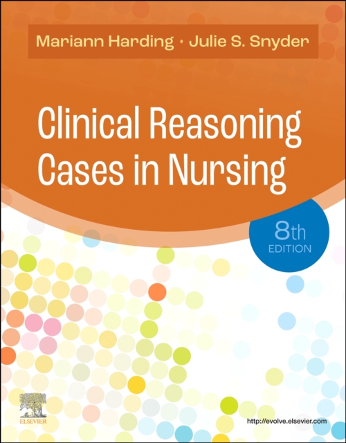 Clinical Reasoning Cases in Nursing, Paperback / softback Book