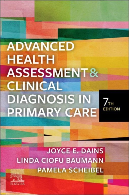 Advanced Health Assessment & Clinical Diagnosis in Primary Care - E-Book : Advanced Health Assessment & Clinical Diagnosis in Primary Care - E-Book, EPUB eBook