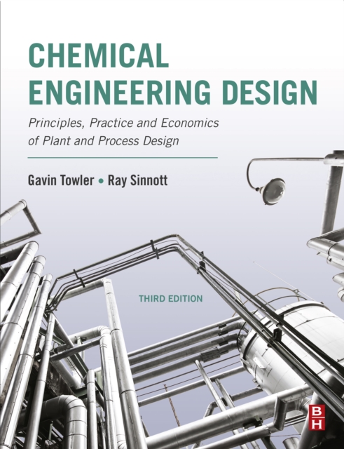 Chemical Engineering Design : Principles, Practice and Economics of Plant and Process Design, EPUB eBook