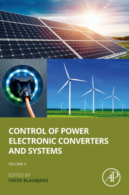 Control of Power Electronic Converters and Systems: Volume 4, EPUB eBook
