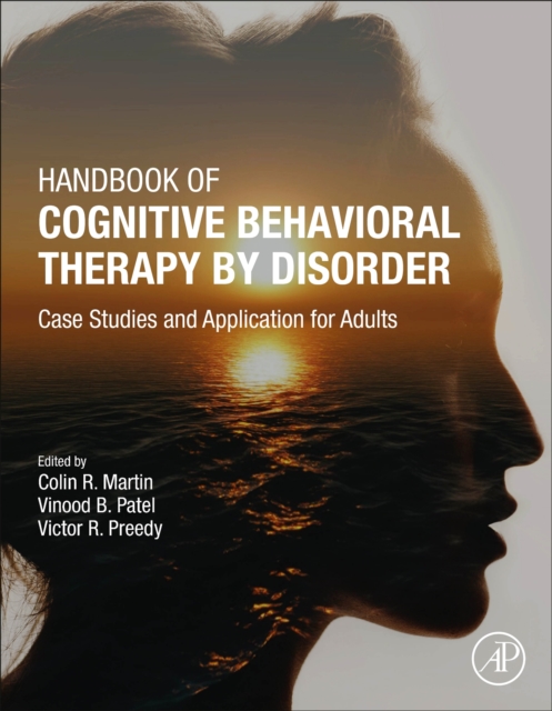 Handbook of Cognitive Behavioral Therapy by Disorder : Case Studies and Application for Adults, Hardback Book