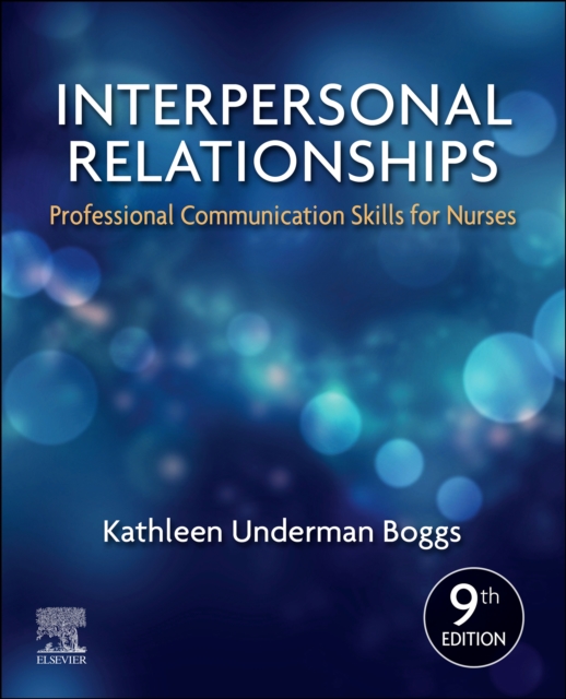 Interpersonal Relationships E-Book : Professional Communication Skills for Nurses, EPUB eBook