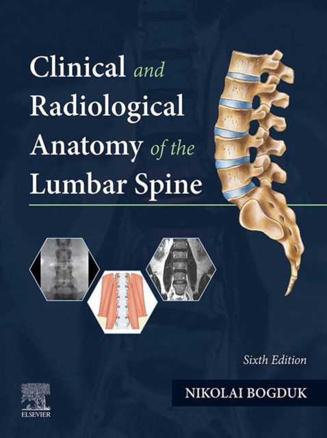 Clinical and Radiological Anatomy of the Lumbar Spine - E-Book : Clinical and Radiological Anatomy of the Lumbar Spine - E-Book, EPUB eBook