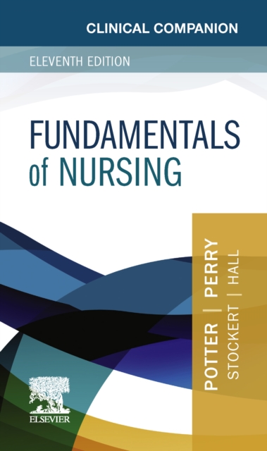 Clinical Companion for Fundamentals of Nursing - E-Book : Clinical Companion for Fundamentals of Nursing - E-Book, EPUB eBook
