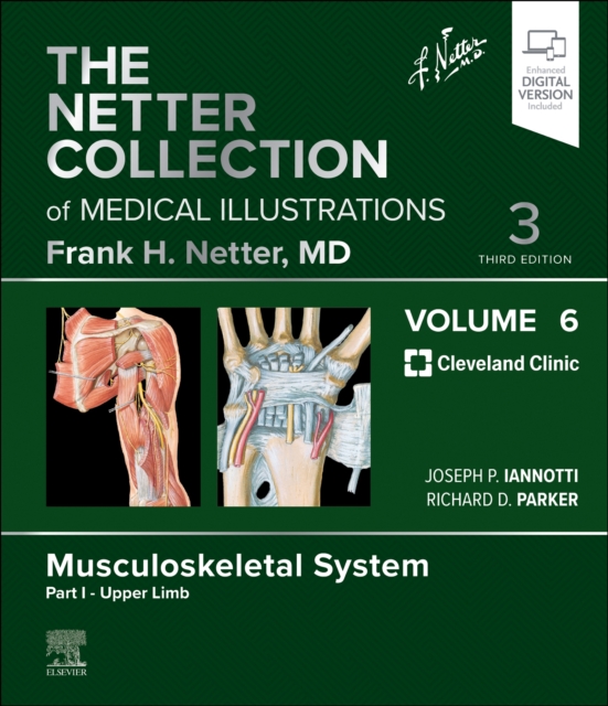 The Netter Collection of Medical Illustrations: Musculoskeletal System, Volume 6, Part I - Upper Limb, Hardback Book