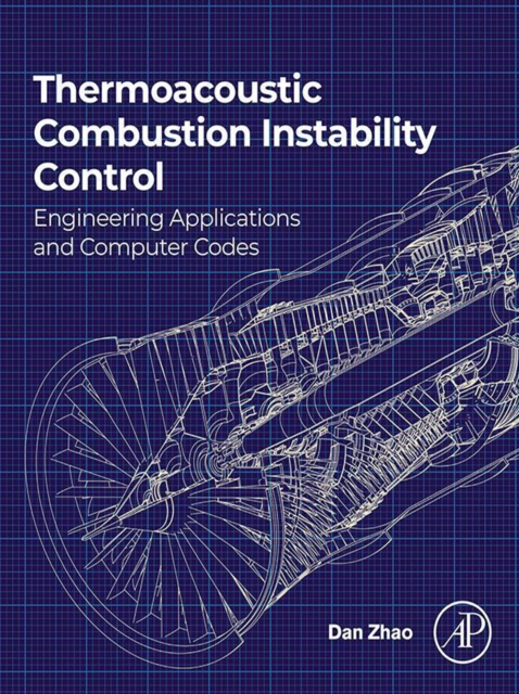 Thermoacoustic Combustion Instability Control : Engineering Applications and Computer Codes, EPUB eBook