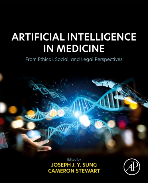 Artificial Intelligence in Medicine : From Ethical, Social, and Legal Perspectives, EPUB eBook