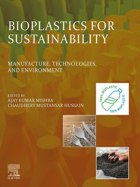 Bioplastics for Sustainability : Manufacture, Technologies, and Environment, EPUB eBook