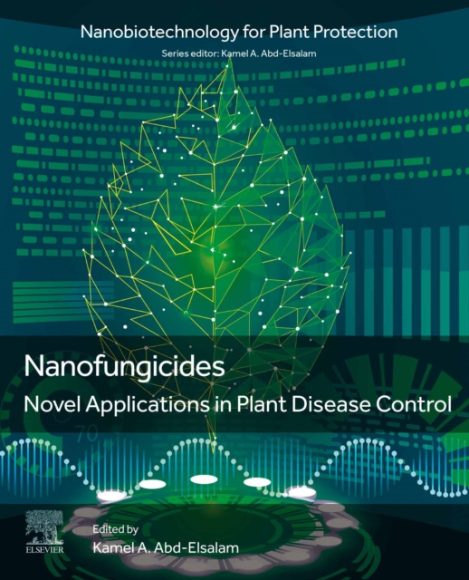 Nanofungicides : Novel Applications in Plant Disease Control, EPUB eBook