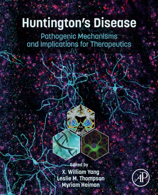 Huntington's Disease : Pathogenic Mechanisms and Implications for Therapeutics, EPUB eBook