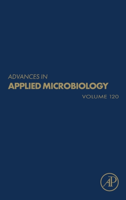Advances in Applied Microbiology : Volume 120, Hardback Book
