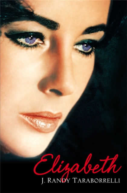 Elizabeth : The Biography of Elizabeth Taylor, Paperback / softback Book