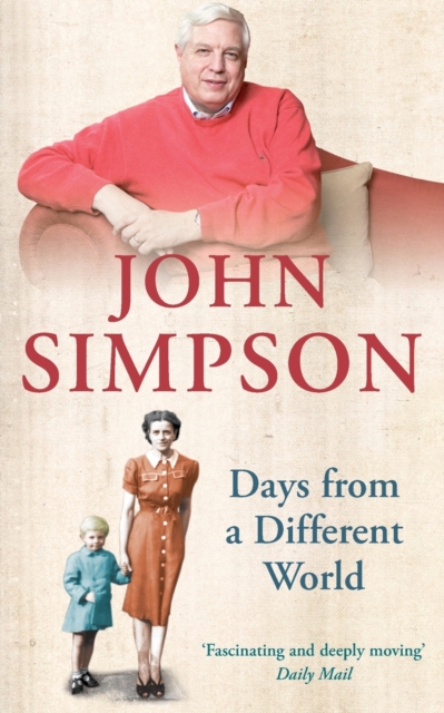 Days from a Different World : A Memoir of Childhood, Paperback / softback Book