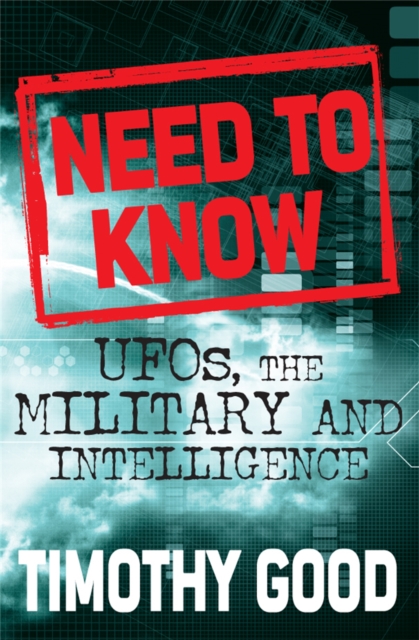 Need to Know : UFOs, the Military and Intelligence, Paperback / softback Book