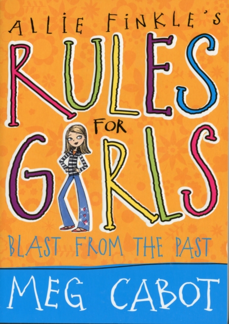 Allie Finkle's Rules for Girls: Blast from the Past, Paperback Book