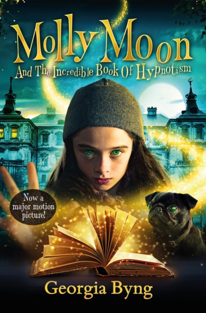 Molly Moon's Incredible Book of Hypnotism : Film Tie-In Edition, EPUB eBook