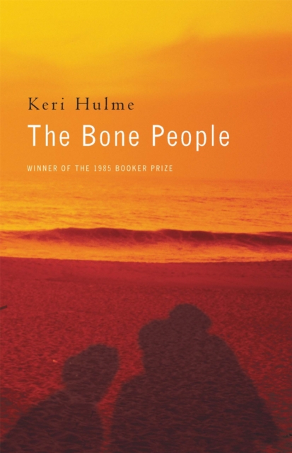 The Bone People : Winner of the Booker Prize, Paperback / softback Book