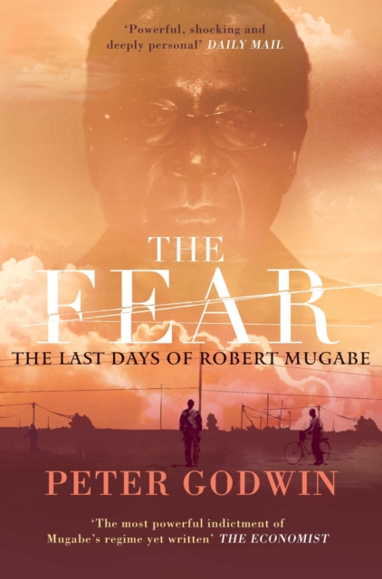 The Fear : The Last Days of Robert Mugabe, EPUB eBook