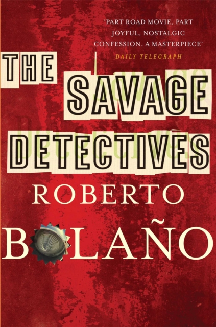 The Savage Detectives, Paperback / softback Book