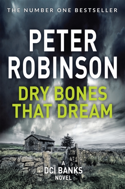 Dry Bones That Dream : The 7th novel in the number one bestselling Inspector Alan Banks crime series, EPUB eBook