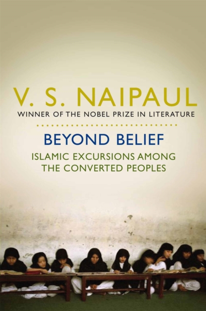 Beyond Belief : Islamic Excursions Among the Converted Peoples, Paperback / softback Book