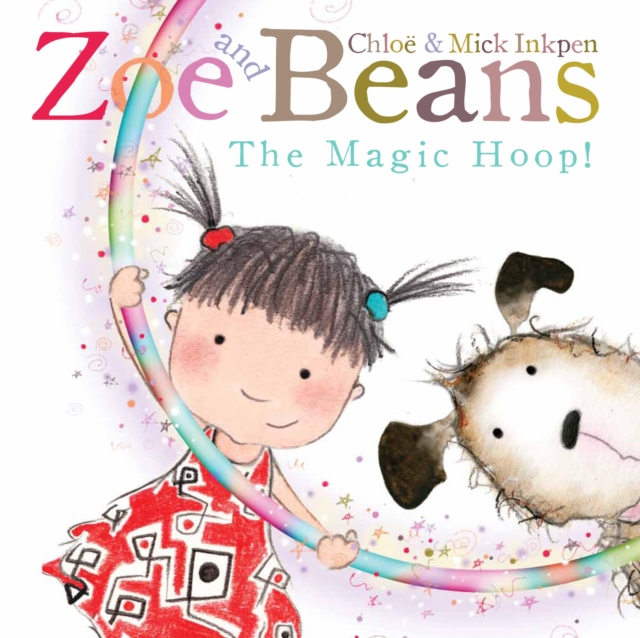 Zoe and Beans: The Magic Hoop, Paperback Book