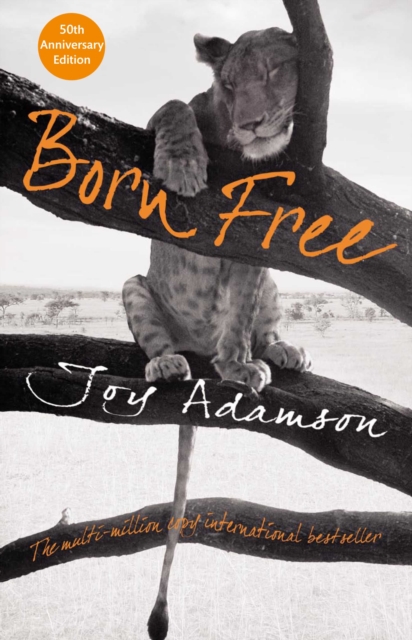 Born Free : The Story of Elsa, EPUB eBook