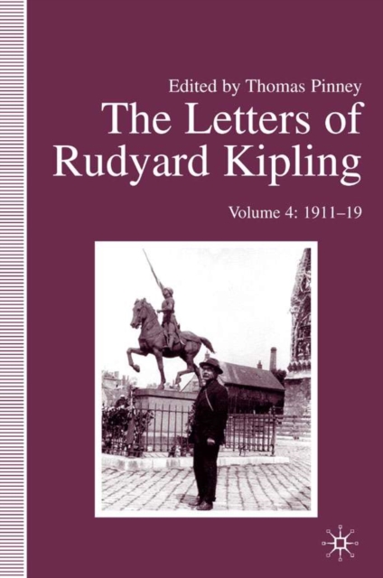 The Letters of Rudyard Kipling : 1911-19 Volume 4, Hardback Book
