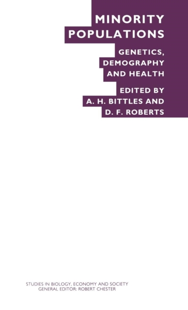 Minority Populations : Genetics, Demography and Health, Hardback Book