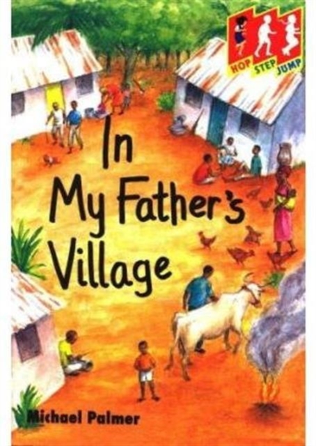 Hop Step Jump; In My Fathers Village, Paperback / softback Book