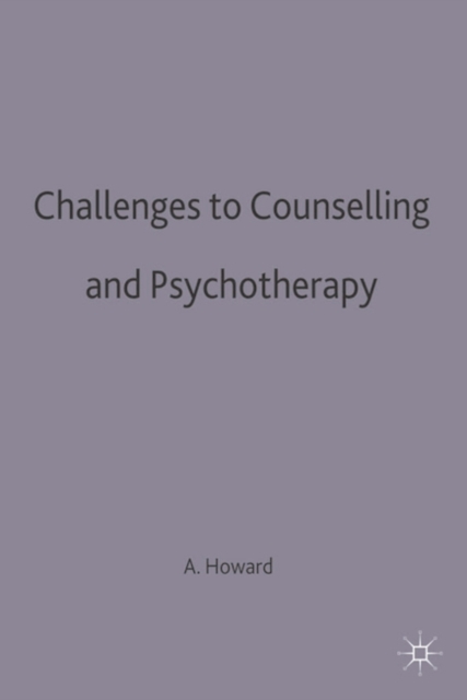 Challenges to Counselling and Psychotherapy, Paperback / softback Book