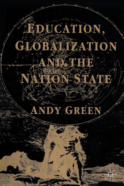 Education, Globalization and the Nation State, Paperback / softback Book