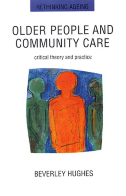 Older People And Community Care, Paperback / softback Book