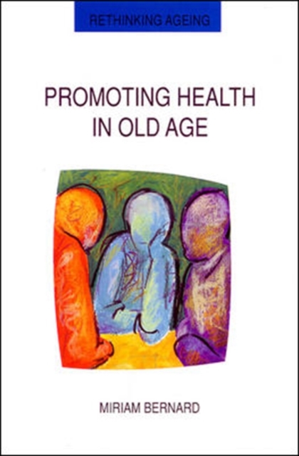 Promoting Health In Old Age, Paperback / softback Book