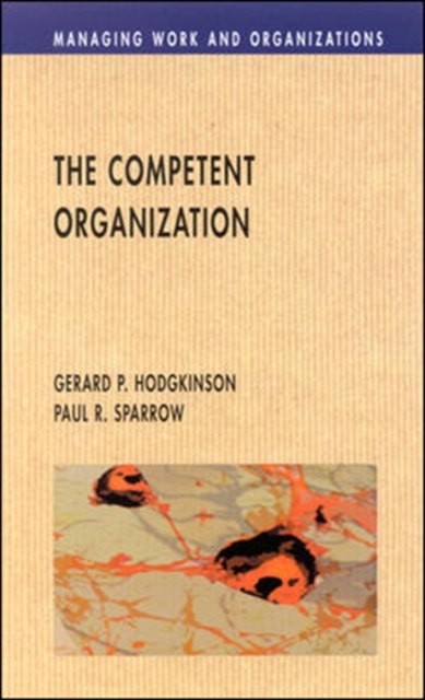The Competent Organisation, Paperback / softback Book