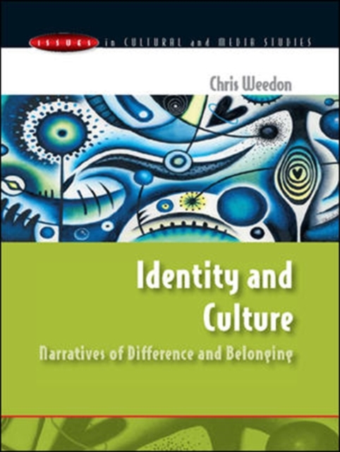 Identity and Culture: Narratives of Difference and Belonging, Paperback / softback Book