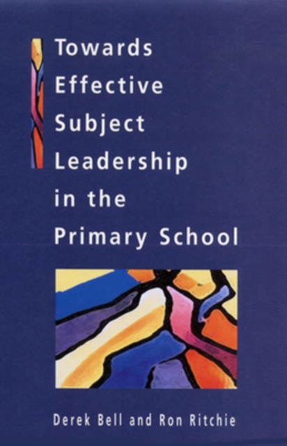 Towards Effective Subject Leadership in the Primary School, Paperback / softback Book