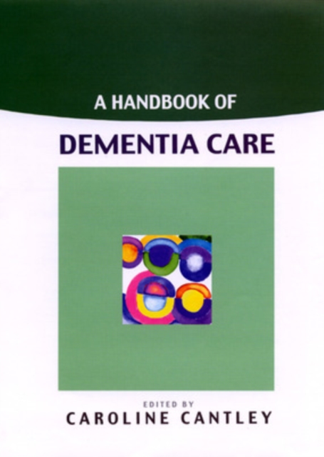 A Handbook Of Dementia Care, Paperback / softback Book