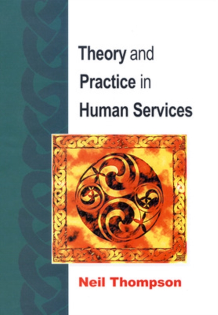 Theory And Practice In Human Services, Paperback / softback Book