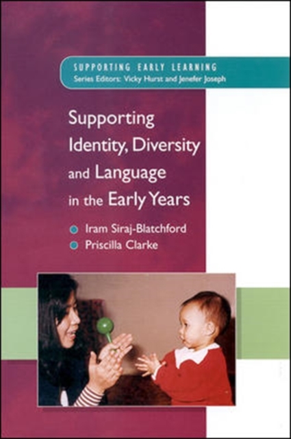 Supporting Identity, Diversity and Language in the Early Years, Paperback / softback Book