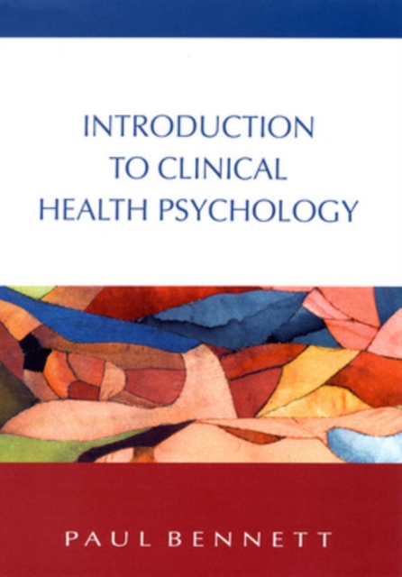 Introduction To Clinical Health Psychology, Paperback / softback Book