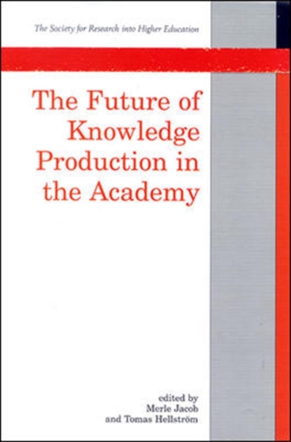 The Future of Knowledge Production in the Academy, Paperback Book