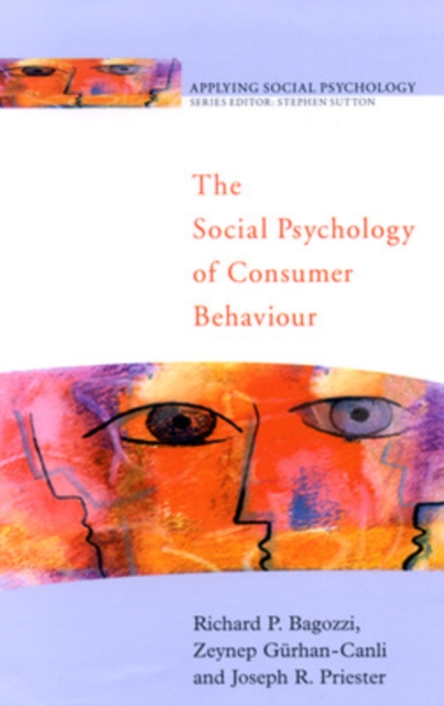 The Social Psychology of Consumer Behaviour, Paperback / softback Book